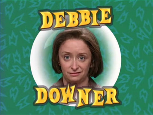 debbie_downer.jpg